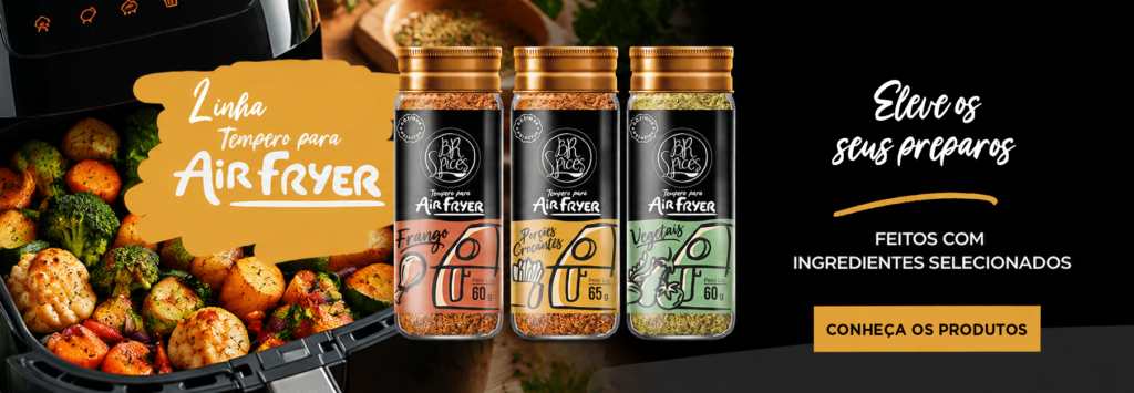 Eleve seus preparos com a Linha Air Fryer BR Spices! Conheça os produtos.